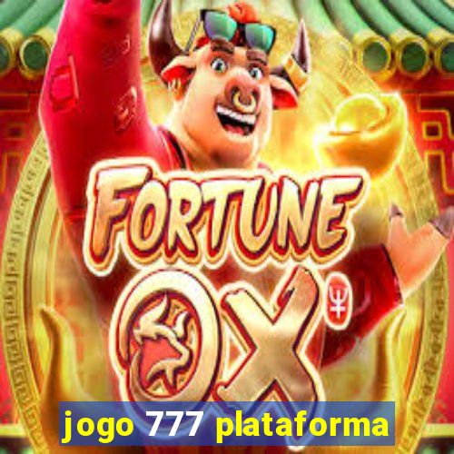 jogo 777 plataforma